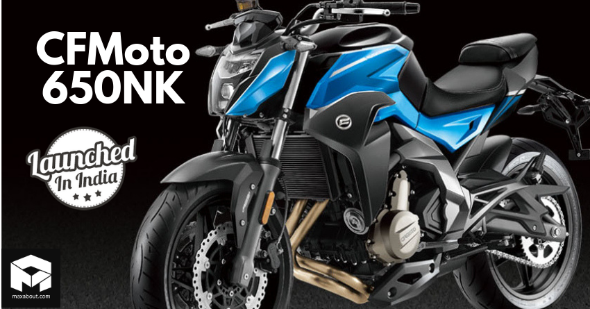 CFMoto 650NK Launched in India