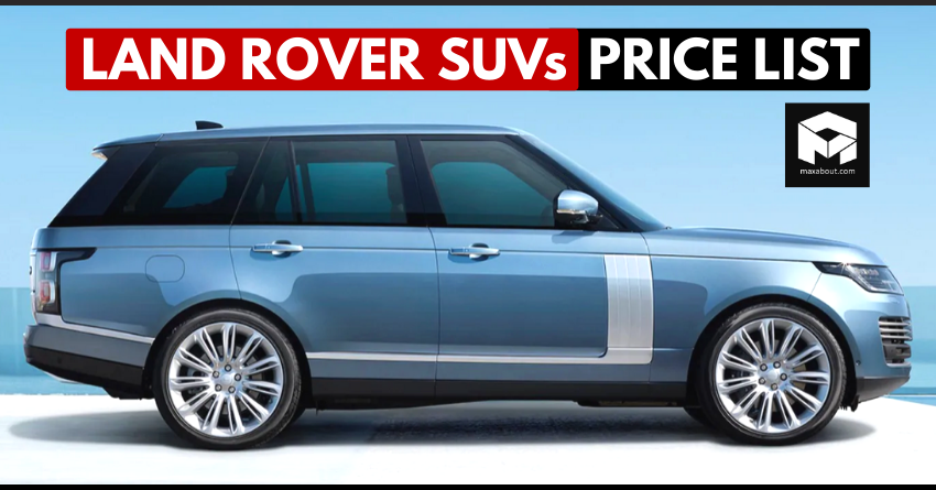 Latest Land Rover SUVs Price List