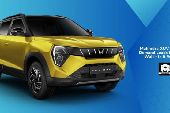 Mahindra XUV 3XO: High Demand Leads to 6-Month Wait - Is It Worth It?