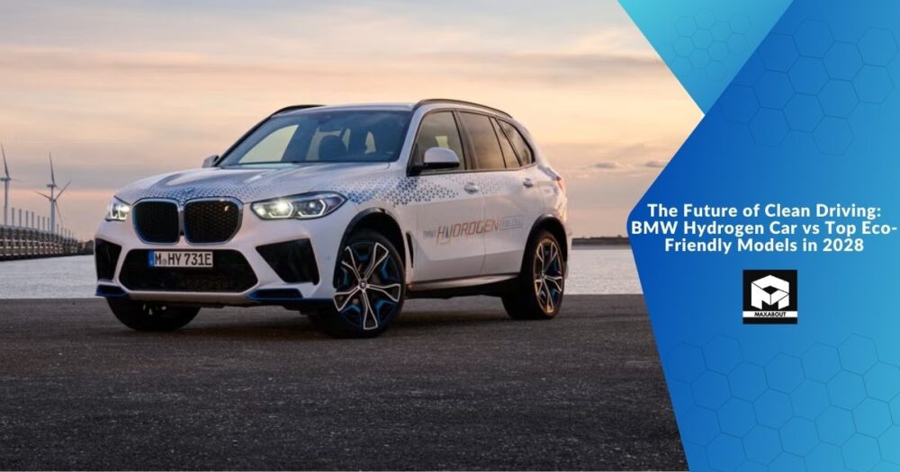 BMW Hydrogen Car vs Top Eco-Friendly Models in 2028